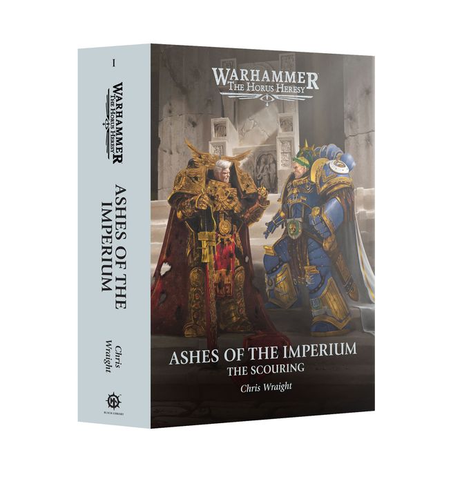 Ashes Of The Imperium: Book 1 The Scouring (Hardback)