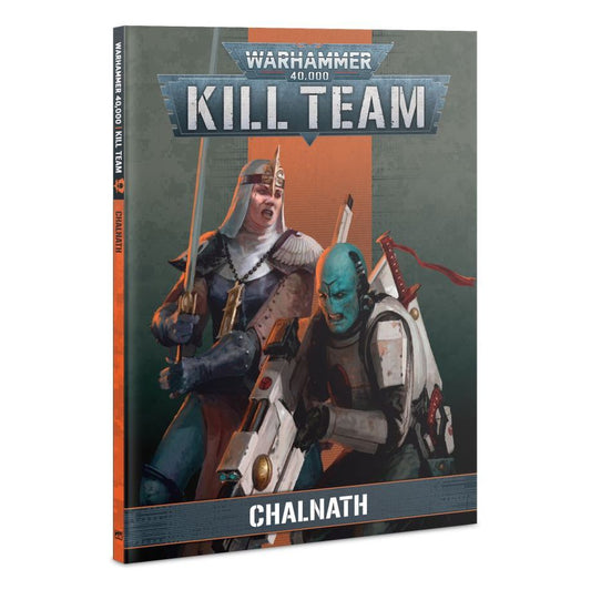 KILL TEAM: CHALNATH (BOOK)