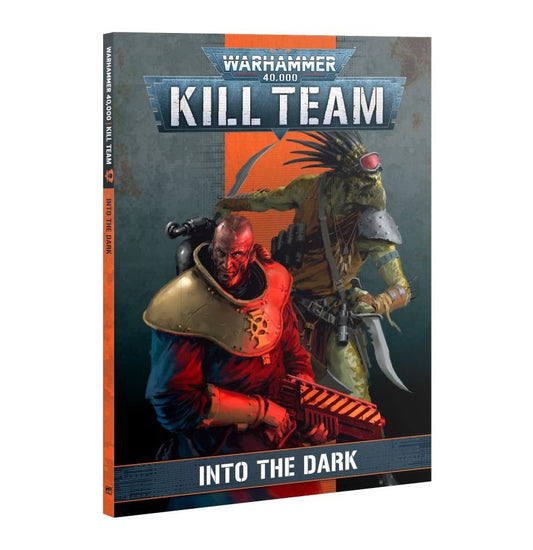 KILL TEAM: INTO THE DARK (BOOK)