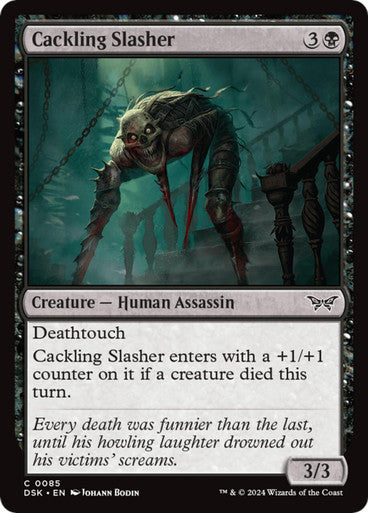 Magic Single - Cackling Slasher (DSK)